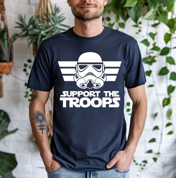 Support The Troops Shirt, Star Wars Support The Troops Shirt, Star Wars Shirt, Disney Star Wars Shirt, Star Wars, Star Wars Matching Shirt