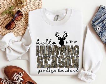 Hello Hunting Season Camo Sweatshirt - Funny Deer Hunter Gift