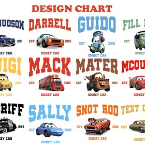May include: A design chart featuring various Disney Pixar Cars characters, including Doc Hudson, Darrell, Guido, Fill More, Luigi, Mack, Mater, McQueen, Sheriff, Sally, Snot Rod, and Text Dinoco. Each character is depicted with their name, a Disney Car logo, and their year of establishment.