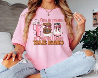 Funny Mom Shirt: 3 Drinks - Coffee Coquette Style