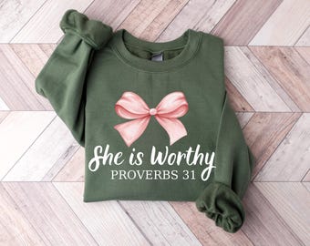She is Worthy Bow Sweatshirt, Christian Women's Shirt