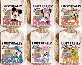 Disney I Just Really Love Mickey T-Shirt, Minnie Donald Goofy Daisy Pluto Tee, Disneyland Family Trip Shirt, Vintage Disney Characters Top