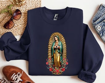Our Lady of Guadalupe Sweatshirt: Virgin Mary Catholic Clothing