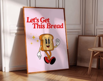 Let's Get This Bread