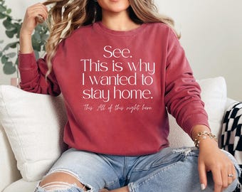 Deshalb wollte ich zu Hause bleiben Sweatshirt - Homebody - Introvertiert - Sarkasmus - Humor