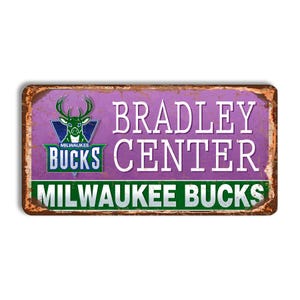 Milwaukee Bucks metal sign Bradley Center stadium sign Milwaukee Bucks wall decor Milwaukee Bucks vintage style nba Milwaukee Bucks fan
