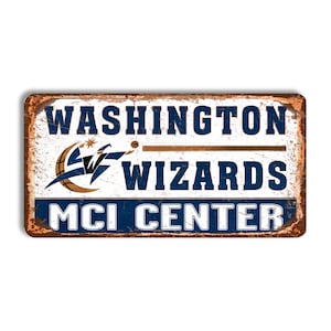 Washington Wizards metal sign MCI Center stadium sign Washington Wizards wall decor Washington Wizards vintage style Washington Wizards fan