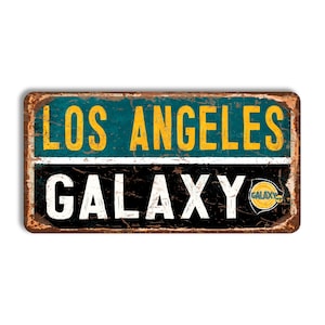 Los Angeles Galaxy metal sign LOS ANGELES GALAXY sign soccer wall decor Los Angeles Galaxy vintage style mls football soccer