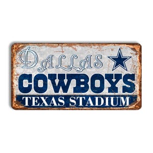 Dallas Cowboys metal sign DALLAS COWBOYS Texas stadium sign NFL football Dallas Cowboys fan wall decor Dallas Cowboys nfl