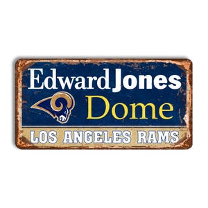 Los Angeles Rams metal sign LOS ANGELES RAMS Edward Jones Dome stadium sign nfl football Los Angeles Rams fan wall decor Rams football sign