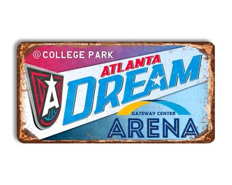 Atlanta Dream metal sign gateway center ARENA stadium sign