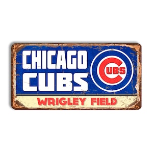 Chicago Cubs metal sign CHICAGO CUBS Wrigley Field stadium sign baseball Chicago Cubs wall decor Chicago Cubs mlb vintage Chicago Cubs