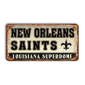 New Orleans Saints metal sign NEW ORLEANS SAINTS Louisiana superdome stadium sign nfl football New Orleans Saints fan wall decor New Orlean