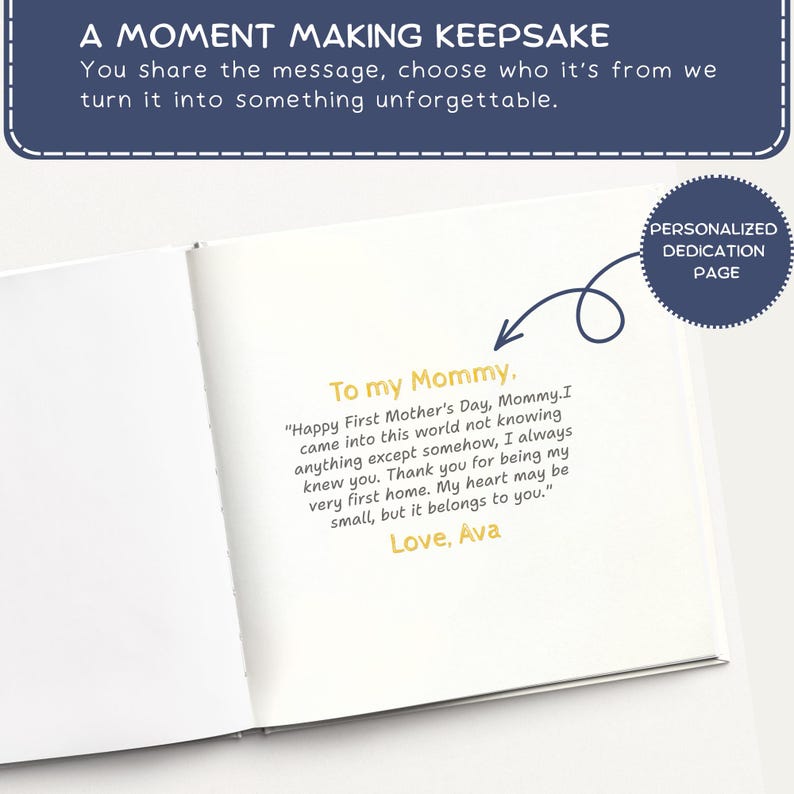 May include: An open book with a personalized dedication page. The text reads "To my Mommy" followed by a heartfelt message and the name "Ava." A blue banner at the top reads "A Moment Making Keepsake."