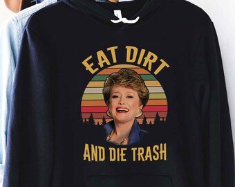 eat dirt and die trash moletom com capuz