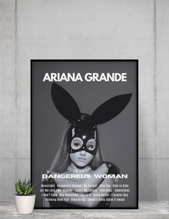 Ariana Grande | Ariana Grande Dangerous Woman Album Poster