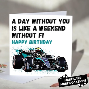 A Day Ohne You Is Like A Weekend Ohne F1 - Geburtstag/Jubiläum/Valentinstag/Vatertag Karte für Formel-1 Fans