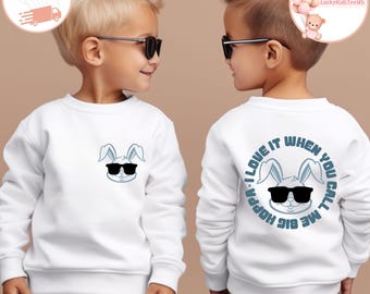 I Love It When You Call Me Toddler Sweatshirt, Easter Bunny Kids Shirt, Boys Easter Day Shirt, Easter Family Baby Bodysuit, Easter Day Gifts