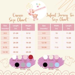 May include: A size chart for baby onesies and infant jersey tees. The chart includes size, length in inches, and weight in pounds for onesies. The tee chart includes size, width, and length in inches. Color options are also listed.