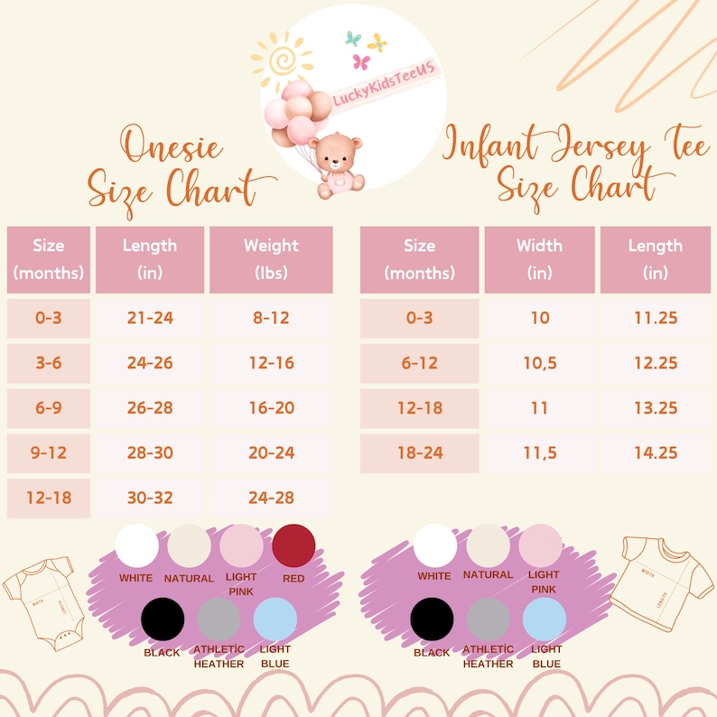May include: A size chart for baby onesies and infant jersey tees. The chart includes size, length in inches, and weight in pounds for onesies. The tee chart includes size, width, and length in inches. Color options are also listed.