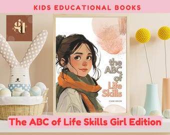 El ABC de las habilidades para la vida: guía digital para niños (de 7 a 12 años) Libros educativos para niñas Aprendizaje para niñas Aprendizaje de habilidades para la vida imprimible