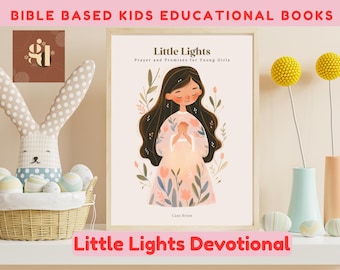 Little Lights Devotionals for Kids | Printable Daily Bible Devotional Ages 4–8 | Christian Family & Bedtime Faith Resource Kids church books
