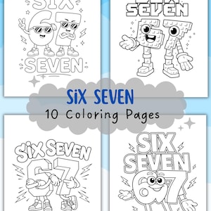 May include: Four black and white coloring pages featuring the words "Six Seven" with cartoon-style numbers. The pages include the text "Six Seven" and "10 Coloring Pages". Each page has a different design of the numbers six and seven.