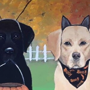 May include: A painting of two dogs, a black Labrador and a yellow Labrador, set against a fall background. The black dog holds a pumpkin-shaped basket. The yellow dog wears a black bandana with "Boo!" text.