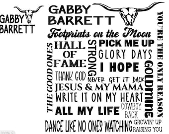 May include: Black and white text art print with the name Gabby Barrett and song titles including "Footprints on the Moon", "Pick Me Up", "Glory Days", "I Hope", "Jesus & My Mama", "All My Life", "Dance Like No One's Watching", and "You're the Only Reason".
