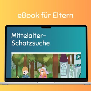 Chasse au trésor médiévale pour enfants | eBook avec des idées de jeux et d'activités pour les anniversaires d'enfants, les journées de randonnée, etc. | Chasse au trésor dans l'histoire