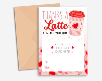 Happy Valentine's Day Gift Card Holder | Thanks a Latte Gift Card Holder | Printable PDF & JPEG | Instant Download | US Letter, A4