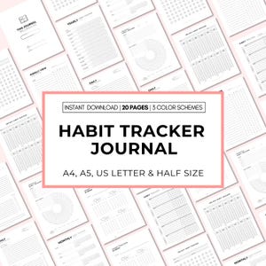 May include: A printable habit tracker journal with 20 pages and 3 color schemes. The journal includes daily, weekly, monthly, and yearly trackers. The journal is available in A4, A5, US Letter, and half sizes.