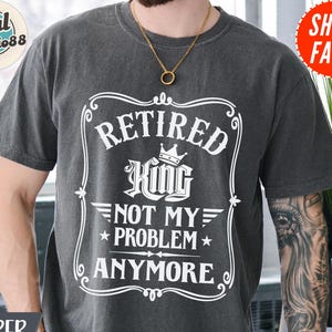 Retirement Shirt, Not My Problem Anymore T-shirt, Retirement Gift For Boss Co Worker, New Retired tee, 2025 Retirement Gift for Men, Husband