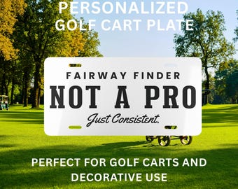 Placa para carrito de golf "No soy un profesional, solo soy constante", placa de golf divertida, regalo de humor para golfistas, accesorio para carrito de golf, etiqueta de golf personalizada