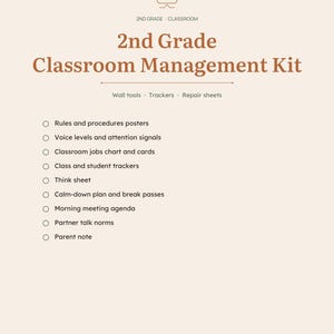 May include: A 2nd Grade Classroom Management Kit document featuring a list of resources including rules and procedures posters, voice levels, attention signals, classroom jobs, trackers, think sheets, calm-down plans, meeting agendas, and parent notes.