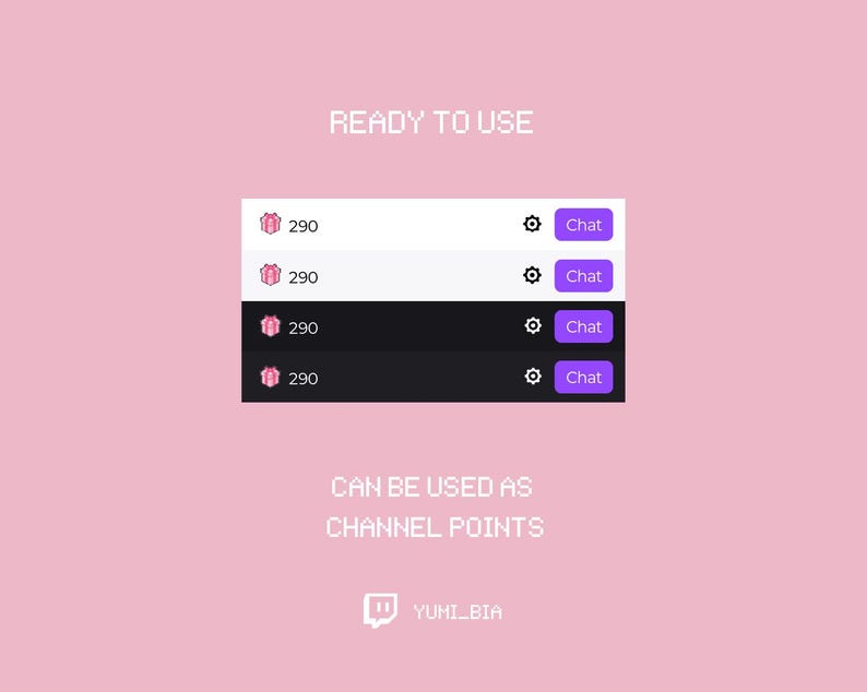 May include: A digital illustration of a Twitch channel points system with four rows of a pink gift box icon and the number 290, and a purple gear icon and the word "Chat". The text "READY TO USE" and "CAN BE USED AS CHANNEL POINTS" is displayed in white pixelated text. The Twitch logo with the text "YUMI_BIA" is displayed in the bottom right corner.