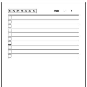 May include: A blank daily planner with a checklist and space for writing. The planner has a header for the days of the week, Monday through Sunday, and a space for the date.