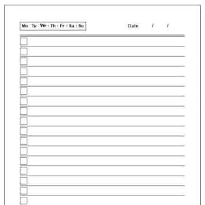 May include: A blank weekly planner with a checklist for each day of the week. The planner has a space for the date at the top.