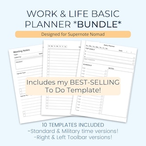 May include: A digital planner bundle for Supernote Nomad featuring three white pages with black text. The pages include a Meeting Notes template, a daily planner with top goals, a schedule, and a to-do list. Text reads Work & Life Basic Planner Bundle, Includes my BEST-SELLING To Do Template!, and 10 templates included.