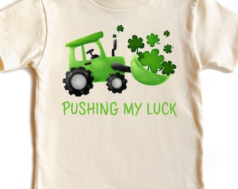 Pushing My Luck St. Patrick's Day Toddler Shirt, St Patricks Gift For Kids, Funny St Patricks Day Kids T-shirt, Cute Paddys Day Baby Tee