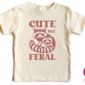 Cute But Feral Raccoon Toddler Shirt, Raccoon Lover Gift, Retro Feral Kid Tshirts, Trendy Raccoon Kids Tee, Cute Raccoon Lover Bodysuits, Boho Natural Kids Toddler Youth Tee, Sarcastic Snark Racoon Shirt, Funny Quote Women's Tee, Christmas Raccoon