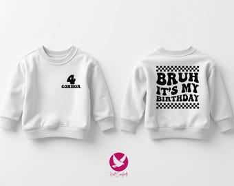 Custom Bruh It's My Birthday Kids Sweatshirt, Cute Birthday Gift For Toddler, Personalized Kids Birthday Sweatshirt, Custom Birthday Sweater