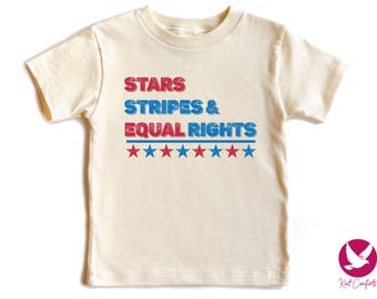 Stars Stripes and Equal Rights Kids Shirt, 4th of July Gift, 4th of July Kids Shirt, Fourth of July Toddler Tee, Equality Kids T-shirt