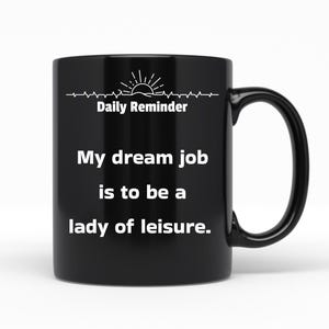 Lady Of Leisure Black Ceramic Coffee Mug