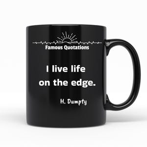 Life On The Edge Coffee Mug, Black Ceramic