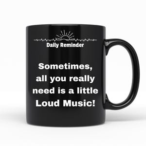 Loud Music Coffee Mug, Black Ceramic, 11oz
