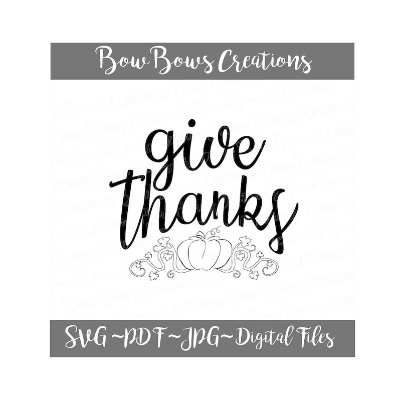 Download Clip Art Art Collectibles Give Thanks Thanksgiving Pumpkin Fall Digital Cut File Svg Vinyl Car Window Sticker Decal Monogram Tag Laptop Decal