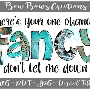 Fancy Don&#39;t Let Me Down Sublimation Design // Reba Digital Download // Turquoise Cow Print Distressed // Country Music Song Heat Press PNG