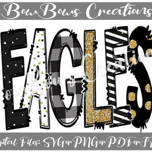 Eagles Doodle Letters PNG / School / Sports / PTA PTO Sublimation Design / Black Gold Digital Download / Dots Hand Drawn / Heat Press