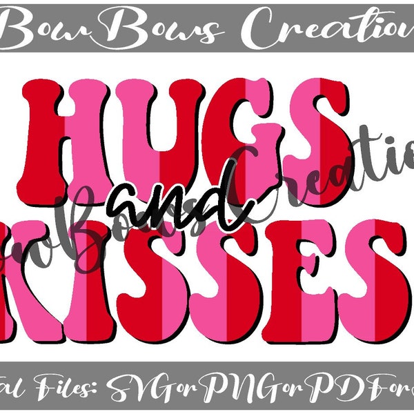 Hugs and Kisses Valentine PNG Sublimation Design // Digital Download // Pink and Red Valentine's // A Sub Heat Press SVG